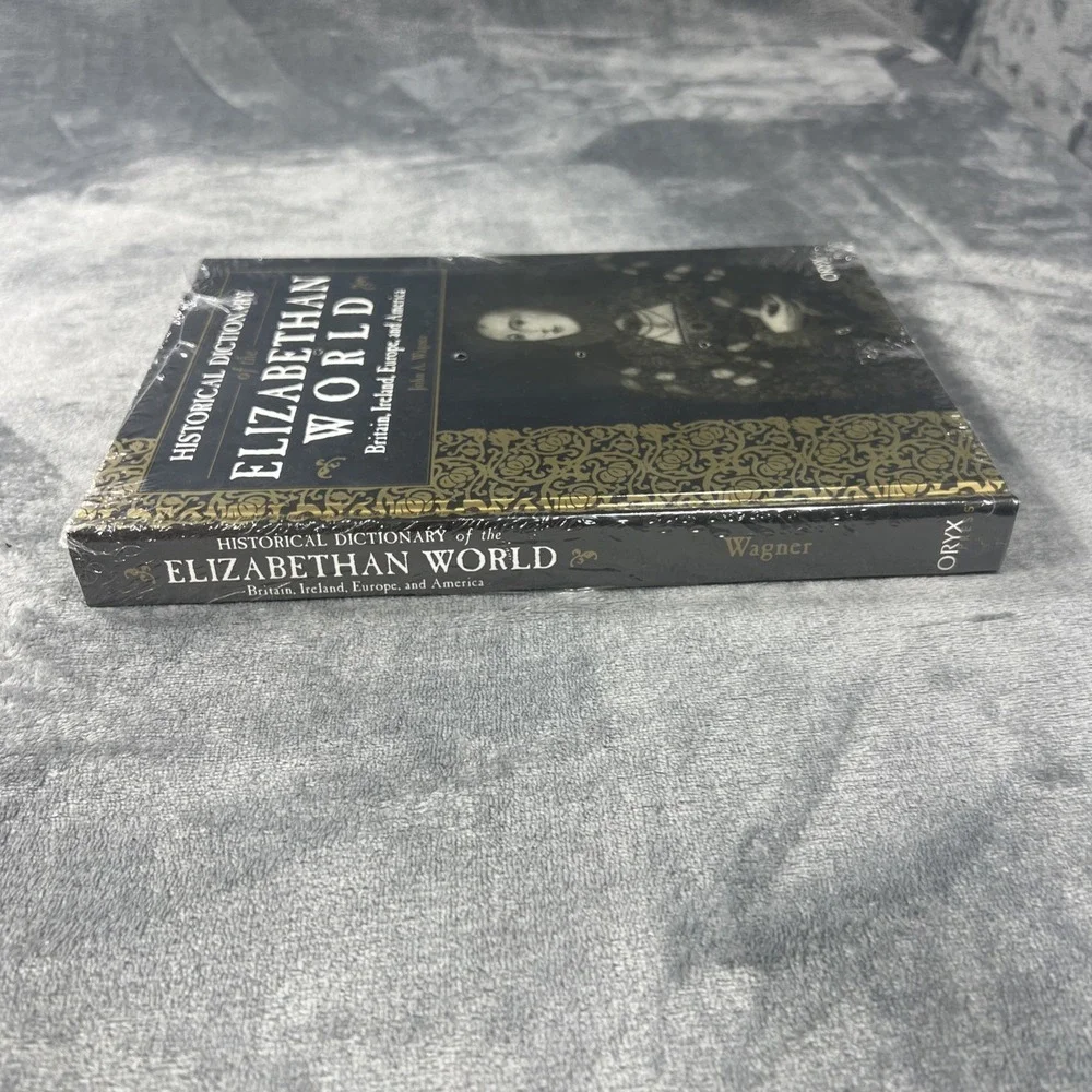Historical Dictionary of the Elizabethan World Book John A Wagner HC‎ SEALED